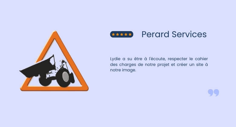 Avis client de l'entreprise Perard Services, pour une prestation de création de site internet sur mesure
