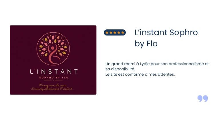 Avis client de l'entreprise L'Instant Sophro by Flo, pour une prestation de site internet express